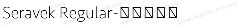 Seravek Regular字体转换